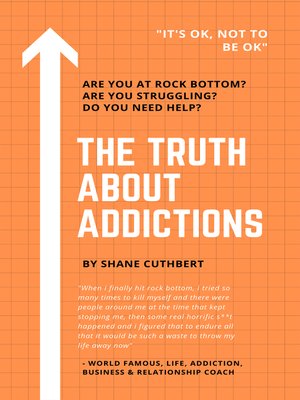 cover image of THE TRUTH ABOUT ADDICTIONS
